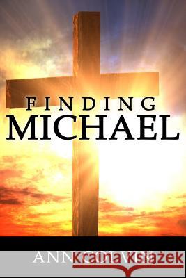 Finding Michael Ann Colvin 9781500454340 Createspace - książka