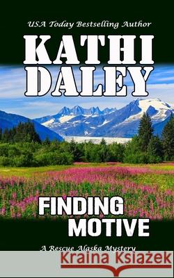 Finding Motive Kathi Daley 9798425864239 Independently Published - książka