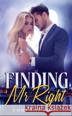 Finding Mr. Right Emmy-Lou James 9798893792973 Emmy-Lou James - książka