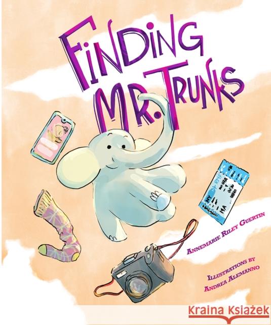 Finding Mr. Trunks: A Picture Book Annemarie Riley Guertin 9781641709866 Familius LLC - książka