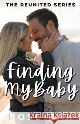 Finding My Baby Rose Bak 9798201512262 Rose Bak - książka