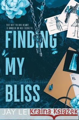 Finding My Bliss Jay Leigh Brown   9798395419095 Independently Published - książka