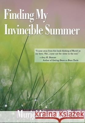 Finding My Invincible Summer Muriel Vasconcellos 9781452561813 Balboa Press - książka