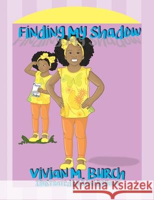 Finding My Shadow Burch, Vivian 9781734361001 Playpen Publishing - książka