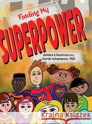 Finding My Superpower Sarah Ackermann 9781645383048 Orange Hat Publishing - książka