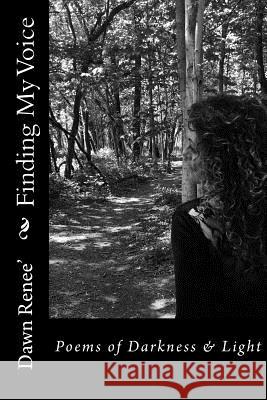 Finding My Voice Dawn Renee Carter 9781533245755 Createspace Independent Publishing Platform - książka