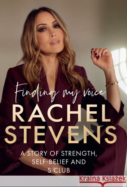 Finding My Voice: A Story of Strength, Self-Belief and S Club Rachel Stevens 9780008662202 HarperCollins Publishers - książka