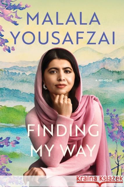 Finding My Way: A Memoir Malala Yousafzai 9781668224793 Atria Books - książka