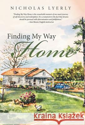 Finding My Way Home Nicholas Lyerly 9781489709943 Liferich - książka