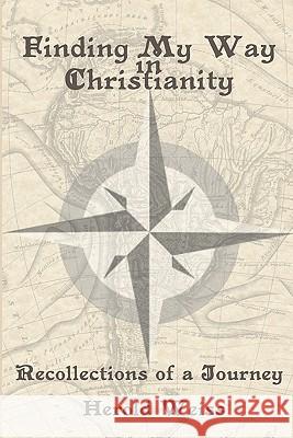 Finding My Way in Christianity Herold Weiss 9781893729803 Energion Publications - książka