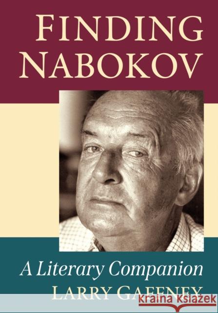 Finding Nabokov: A Literary Companion Larry Gaffney 9781476691343 McFarland & Company - książka