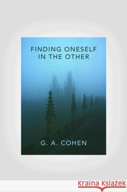 Finding Oneself in the Other G A Cohen 9780691148816  - książka