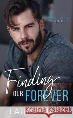 Finding Our Forever Laura Riley 9798734717158 Independently Published - książka
