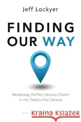 Finding Our Way Lockyer, Jeff 9781666724707 Wipf & Stock Publishers - książka