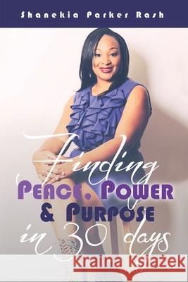Finding Peace Power and Purpose in 30 Days Krystal Scott Tina Wright Zette Vanpelt 9780578644301 R. R. Bowker - książka