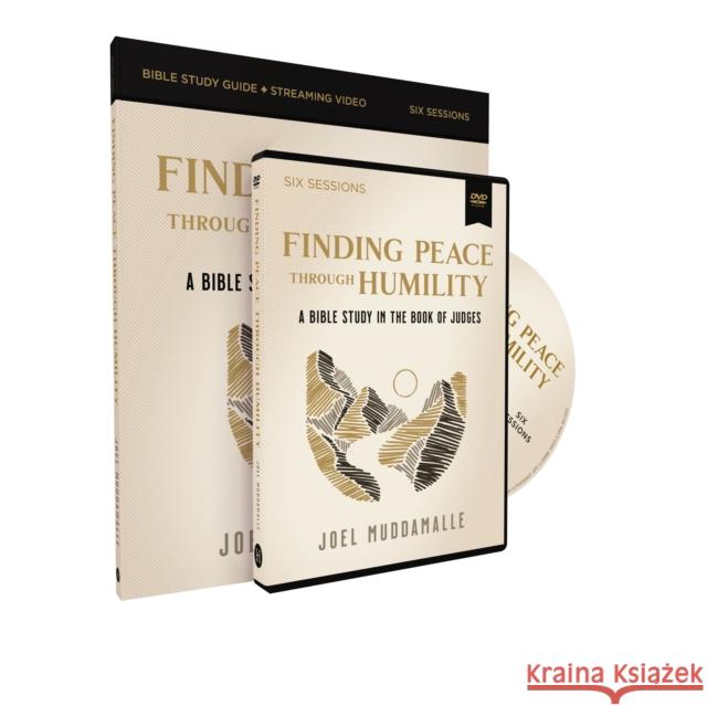 Finding Peace through Humility Study Guide with DVD: A Bible Study in the Book of Judges Joel Muddamalle 9780310163244 HarperChristian Resources - książka