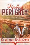 Finding Peri Grey Michael George 9781643457017 Stratton Press