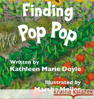 Finding Pop Pop Kathleen Marie Doyle Marsha Holler 9781734043235 Deldove Publishing - książka