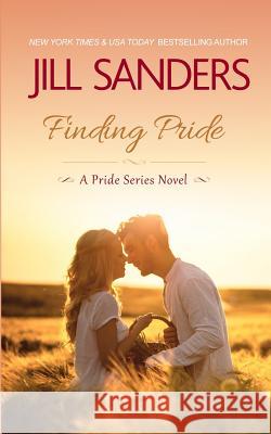 Finding Pride Jill Sanders 9781480054547 Createspace - książka
