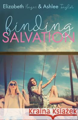 Finding Salvation Elizabeth Hayes Ashlee Taylor 9781535169479 Createspace Independent Publishing Platform - książka