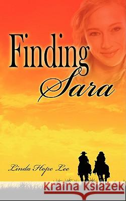 Finding Sara Linda Hope Lee 9781601543851 Wild Rose Press - książka