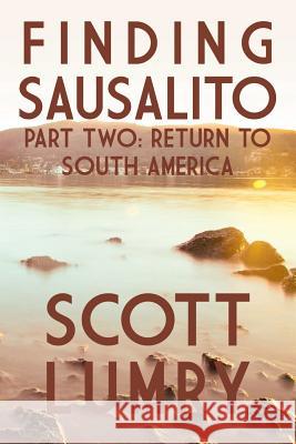 Finding Sausalito: Part Two Scott Lumry 9781312923645 Lulu.com - książka