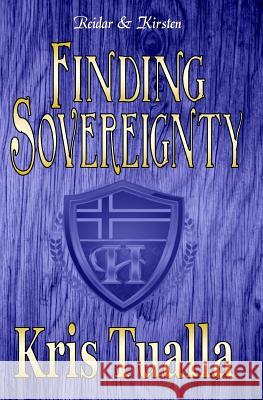 Finding Sovereignty: The Hansen Series: Reid & Kirsten Kris Tualla 9781480159419 Createspace - książka