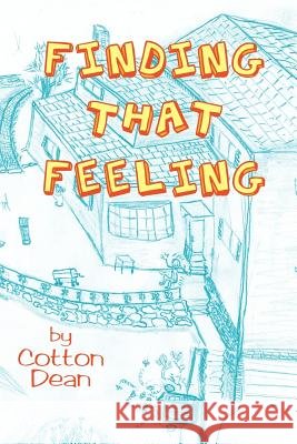 Finding That Feeling Cotton Dean 9781425988128 Authorhouse - książka