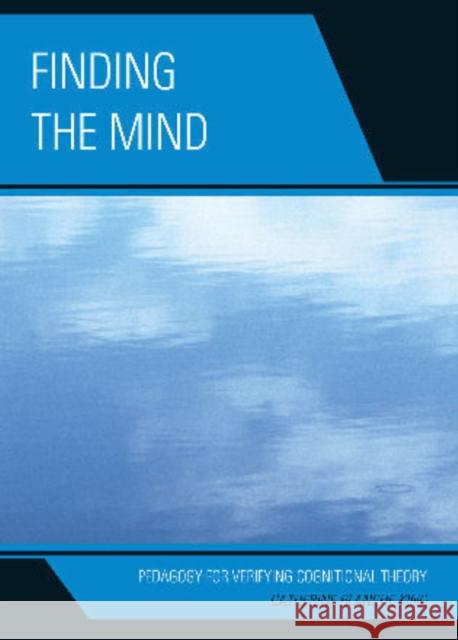 Finding The Mind: Pedagogy For Verifying Catherine King 9780761855279 University Press of America - książka