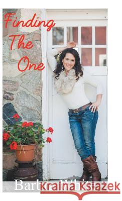 Finding the One Barbra White 9781504360869 Balboa Press - książka