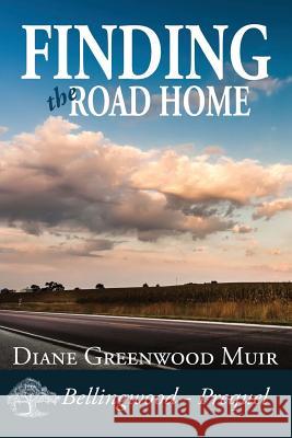 Finding the Road Home Diane Greenwoo 9781548221997 Createspace Independent Publishing Platform - książka