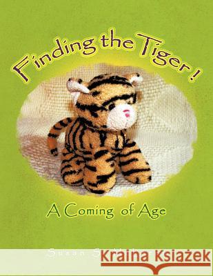 Finding the Tiger: A Coming of Age McLaren, Susan S. 9781456797843 Authorhouse - książka