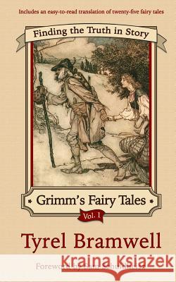 Finding the Truth in Story Tyrel Bramwell 9781977718785 Createspace Independent Publishing Platform - książka