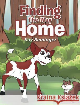 Finding The Way Home Reminger, Kay 9781641146319 Christian Faith Publishing, Inc - książka