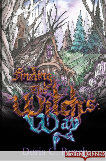 Finding The Witch's Way Doris C. Rusch 9781837947072 Vanguard Press - książka