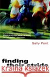 Finding Their Stride: A Team of Young Runners and Their Season of Triumph Sally Pont 9780156011822 Harvest/HBJ Book