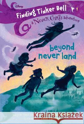 Finding Tinker Bell #1: Beyond Never Land (Disney: The Never Girls) Kiki Thorpe Jana Christy 9780736435994 Random House Disney - książka