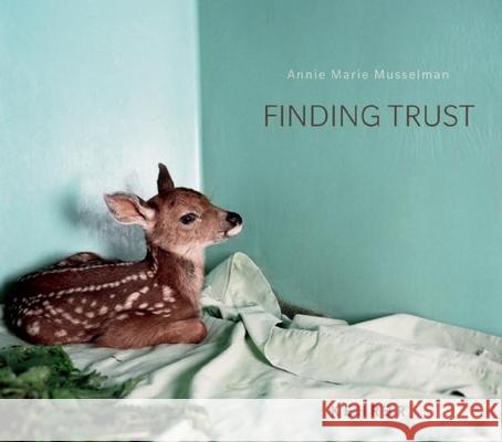 Finding Trust Anne Marie Musselman 9783868284195 Kehrer, Heidelberg - książka