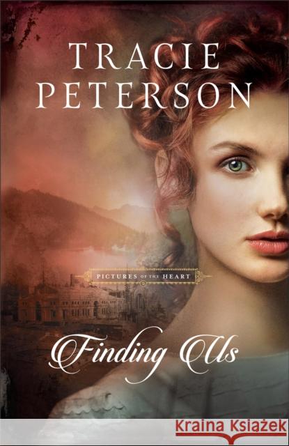 Finding Us Tracie Peterson 9780764237423 Baker Publishing Group - książka