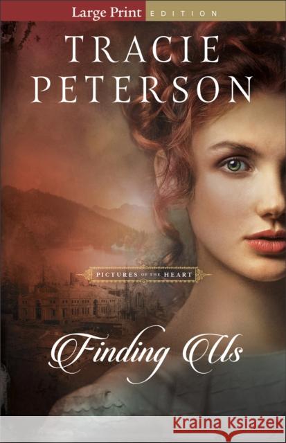 Finding Us Tracie Peterson 9780764237430 Baker Publishing Group - książka