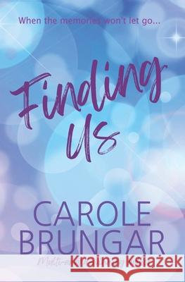 Finding Us: A fun contemporary, small town romance Carole Brungar 9780473762148 Carole Brungar Publishing - książka