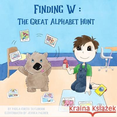 Finding W: The Great Alphabet Hunt Paula Curtis-Taylorson Terrie Sizemore  9781954191242 2 Z Press LLC - książka