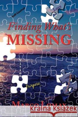 Finding What's Missing Marco Lomax 9781984157676 Createspace Independent Publishing Platform - książka