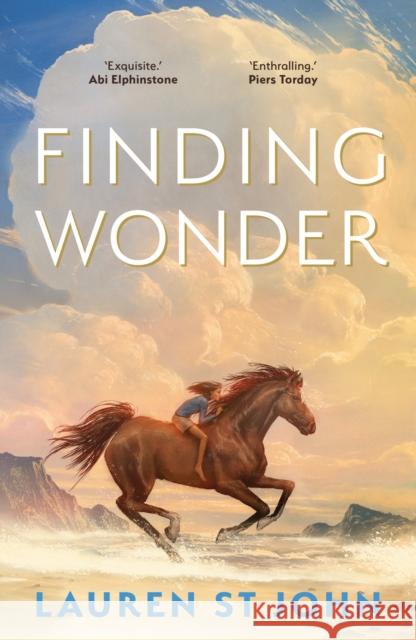 Finding Wonder: An unforgettable adventure from The One Dollar Horse author Lauren St John 9780571376162 Faber & Faber - książka