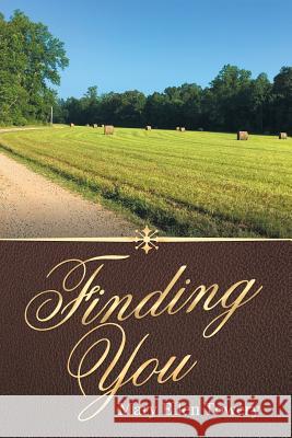 Finding You Mary Ellen Towery 9781973654254 WestBow Press - książka