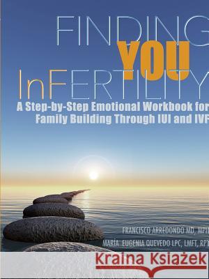 Finding You In Fertility Arredondo, Francisco 9781329205222 Lulu.com - książka