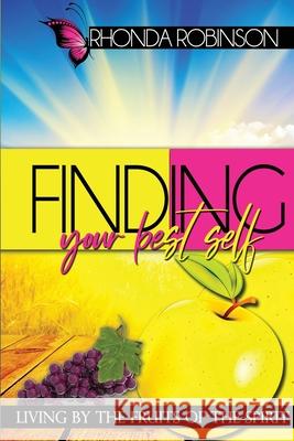 Finding Your Best Self Rhonda Robinson Tiffany A. Green-Hood Tiffany A. Green-Hood 9781953638045 Assured LLC - książka