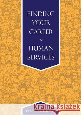 Finding Your Career in Human Services Shoshana D. Kerewsky 9781516532711 Cognella Academic Publishing - książka