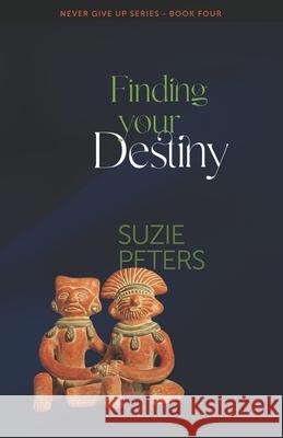 Finding your Destiny Suzie Peters 9781910603956 Great War Literature Publishing LLP - książka