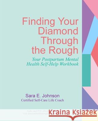 Finding Your Diamond Through the Rough Sara E. Johnson 9781737326625 Diamonds in the Rough Coaching - książka